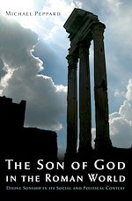 Télécharger le livre :  The Son of God in the Roman World