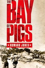 Télécharger le livre :  The Bay of Pigs
