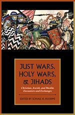 Download this eBook Just Wars, Holy Wars, and Jihads