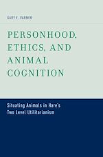 Télécharger le livre :  Personhood, Ethics, and Animal Cognition