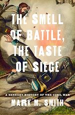 Télécharger le livre :  The Smell of Battle, the Taste of Siege