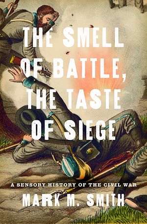 Téléchargez le livre :  The Smell of Battle, the Taste of Siege