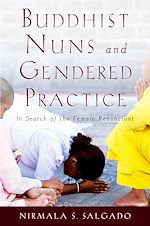 Télécharger le livre :  Buddhist Nuns and Gendered Practice