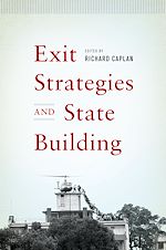 Télécharger le livre :  Exit Strategies and State Building