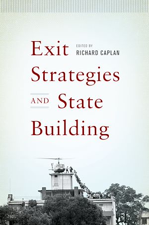 Téléchargez le livre :  Exit Strategies and State Building