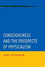 Télécharger le livre :  Consciousness and the Prospects of Physicalism