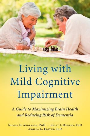 Téléchargez le livre :  Living with Mild Cognitive Impairment