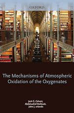 Télécharger le livre :  Mechanisms of Atmospheric Oxidation of the Oxygenates