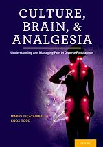 Télécharger le livre :  Culture, Brain, and Analgesia