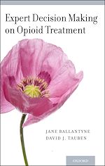 Télécharger le livre :  Expert Decision Making on Opioid Treatment