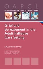 Télécharger le livre :  Grief and Bereavement in the Adult Palliative Care Setting