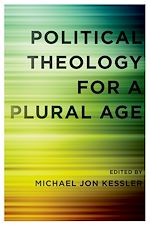 Télécharger le livre :  Political Theology for a Plural Age