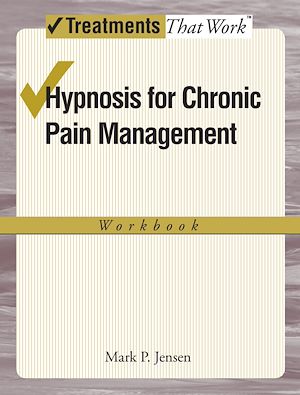 Téléchargez le livre :  Hypnosis for Chronic Pain Management
