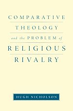 Télécharger le livre :  Comparative Theology and the Problem of Religious Rivalry