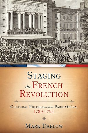 Téléchargez le livre :  Staging the French Revolution