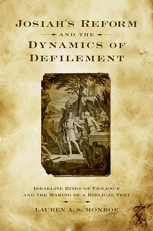 Téléchargez le livre :  Josiah's Reform and the Dynamics of Defilement
