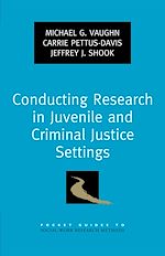 Télécharger le livre :  Conducting Research in Juvenile and Criminal Justice Settings