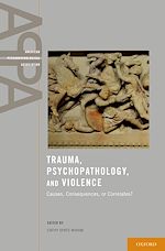 Télécharger le livre :  Trauma, Psychopathology, and Violence