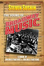 Télécharger le livre :  The Sound of Broadway Music