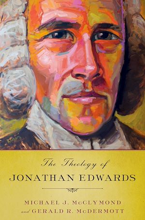 Téléchargez le livre :  The Theology of Jonathan Edwards