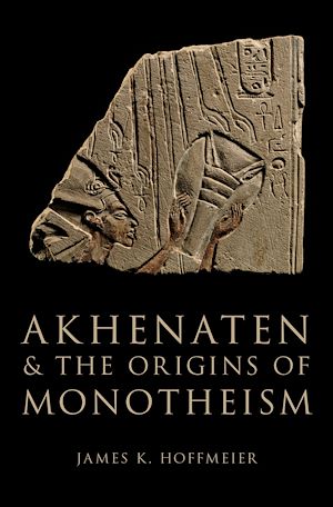 Téléchargez le livre :  Akhenaten and the Origins of Monotheism