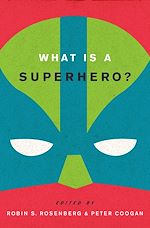 Télécharger le livre :  What is a Superhero?