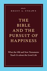 Télécharger le livre :  The Bible and the Pursuit of Happiness