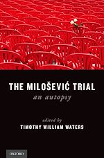 Télécharger le livre :  The Milosevic Trial