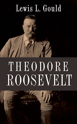 Téléchargez le livre :  Theodore Roosevelt