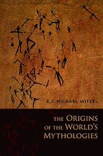 Télécharger le livre :  The Origins of the World's Mythologies
