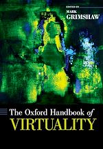 Télécharger le livre :  The Oxford Handbook of Virtuality