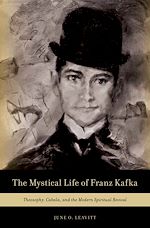 Télécharger le livre :  The Mystical Life of Franz Kafka