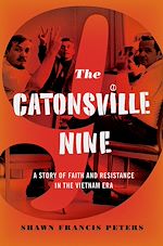 Télécharger le livre :  The Catonsville Nine