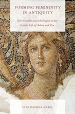 Télécharger le livre :  Forming Femininity in Antiquity