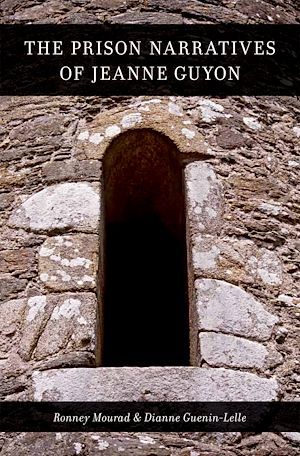 Téléchargez le livre :  The Prison Narratives of Jeanne Guyon