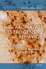 Télécharger le livre :  Brain Aromatase, Estrogens, and Behavior