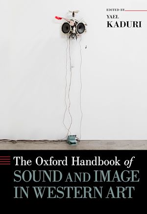 Téléchargez le livre :  The Oxford Handbook of Sound and Image in Western Art