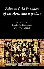 Télécharger le livre :  Faith and the Founders of the American Republic
