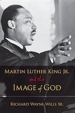 Télécharger le livre :  Martin Luther King, Jr., and the Image of God