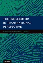 Download this eBook The Prosecutor in Transnational Perspective