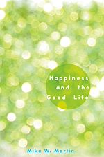 Télécharger le livre :  Happiness and the Good Life