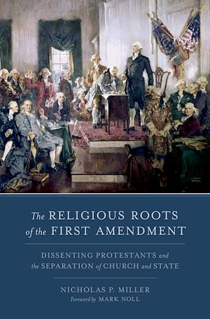 Téléchargez le livre :  The Religious Roots of the First Amendment