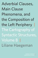 Télécharger le livre :  Adverbial Clauses, Main Clause Phenomena, and Composition of the Left Periphery