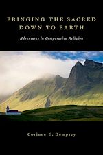 Télécharger le livre :  Bringing the Sacred Down to Earth