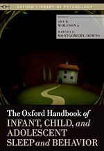 Télécharger le livre :  The Oxford Handbook of Infant, Child, and Adolescent Sleep and Behavior