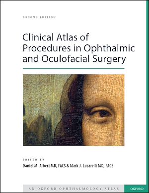 Téléchargez le livre :  Clinical Atlas of Procedures in Ophthalmic and Oculofacial Surgery