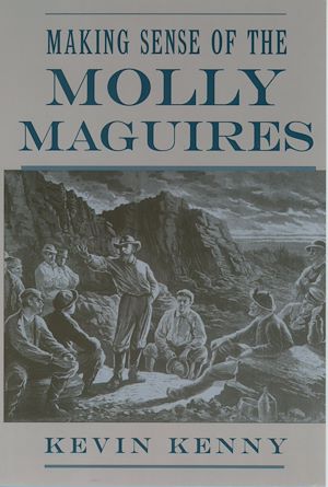 Téléchargez le livre :  Making Sense of the Molly Maguires