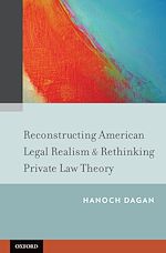 Télécharger le livre :  Reconstructing American Legal Realism & Rethinking Private Law Theory