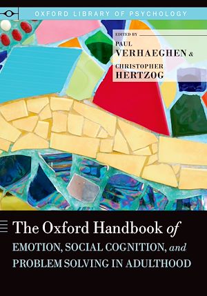 Téléchargez le livre :  The Oxford Handbook of Emotion, Social Cognition, and Problem Solving in Adulthood