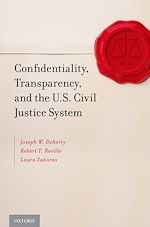 Télécharger le livre :  Confidentiality, Transparency, and the U.S. Civil Justice System